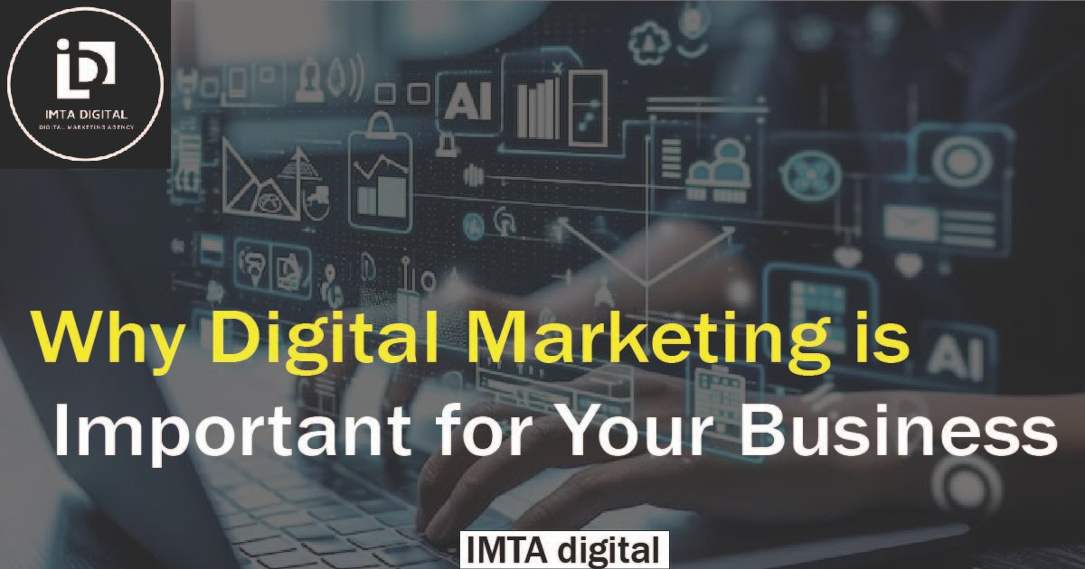 Why Digital Marketing is Important for Your Business